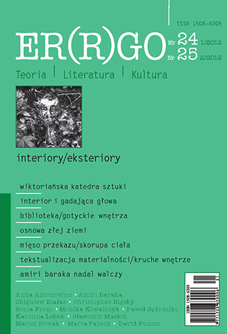 ER(R)GO nr 24 (1/2012) / 25 (2/2012) - interiors/exteriors (guest edited by Zbigniew Białas and Paweł Jędrzejko)